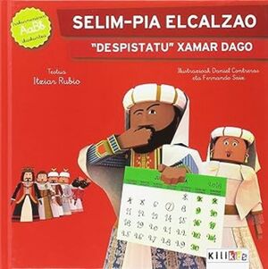 SELIM-PIA ELCALZAO DESPISTATU XAMAR  DAGO
