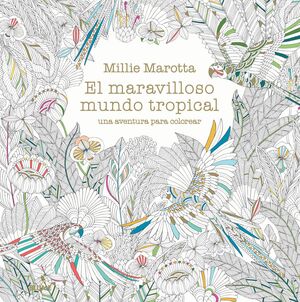 MARAVILLOSO MUNDO TROPICAL, EL - UNA AVENTURA PARA
