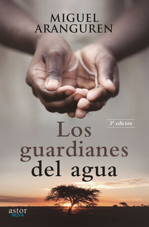 GUARDIANES DEL AGUA.(ASTOR NOVA)