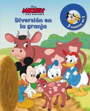 MICKEY - DIVERSION EN LA GRANJA/ NUEVO AMIGO, UN