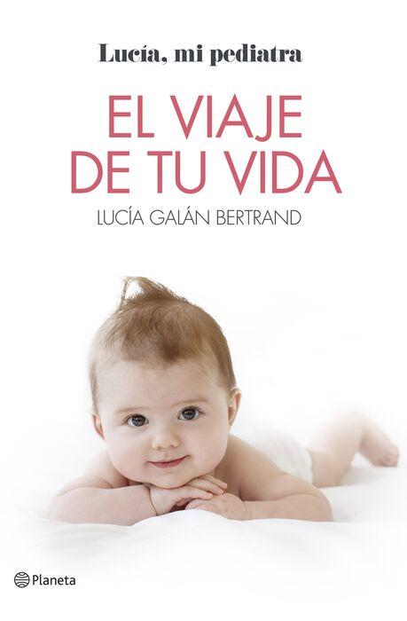 El gran libro de Lucía, mi pediatra - Lucía Galán Bertrand